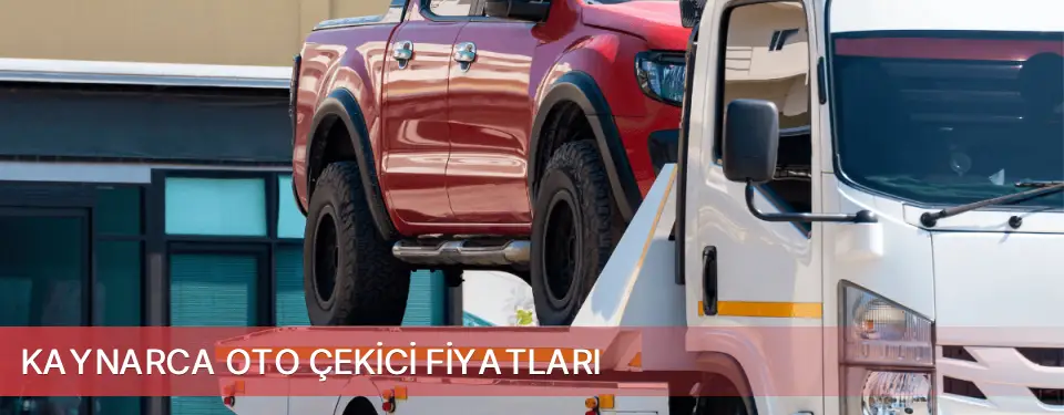 Kaynarca İlçemi Oto Çekici Fiyatları